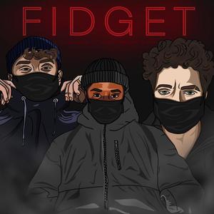 FIDGET (feat. Justnic & sebastian le fête) [Explicit]