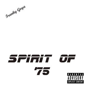 Spirit of '75 (Explicit)