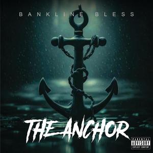 THE ANCHOR (Explicit)