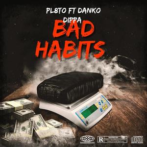 Bad habits (feat. Danko dippa)