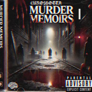 MURDER MEMOIRS I (Explicit)