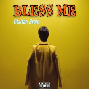 Bless Me (feat. Tally B) (Explicit)