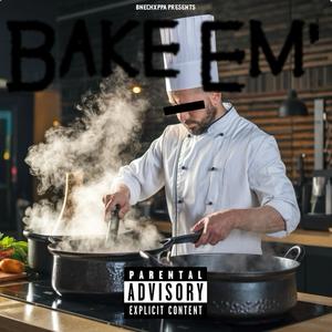 Bake (Explicit)