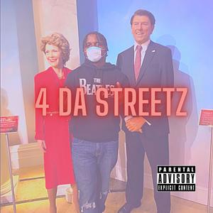 4 DA STREETZ (Explicit)