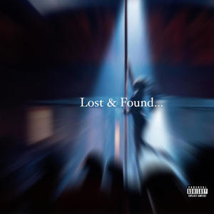 Lost & Found (Explicit)