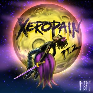 XeroPain PT2 (Explicit)