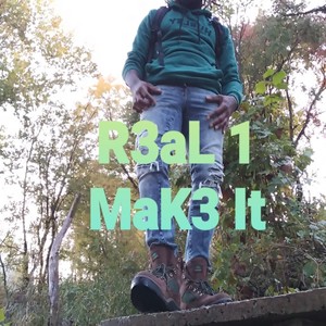 Real 1 Make It (Explicit)