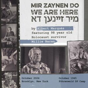 Mir Zaynen Do (2/3) (feat. Roy Nathanson, Noa Fort & Stimmerman)