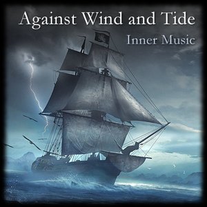 Against Wind and Tide