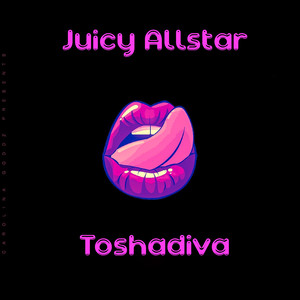 Juicy AllStar (Explicit)