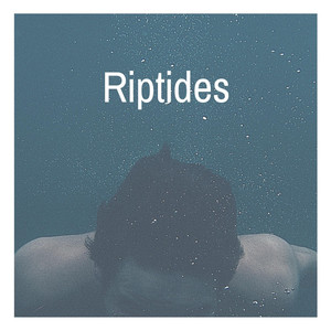 Riptides (Explicit)