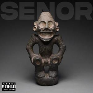 Senor (Explicit)