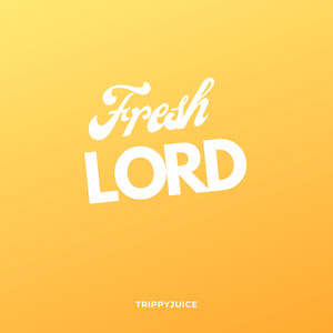 Fresh Lord
