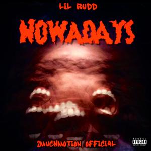 Nowadays (Explicit)