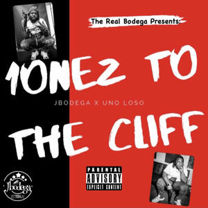 1onez to the Cliff (Explicit)