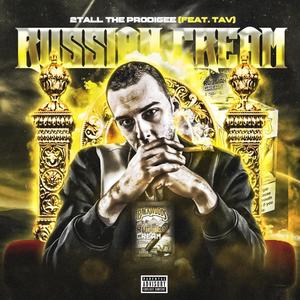 Russian Cream(feat. Tav) (Explicit)