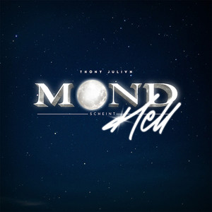 Mond Scheint Hell (Explicit)