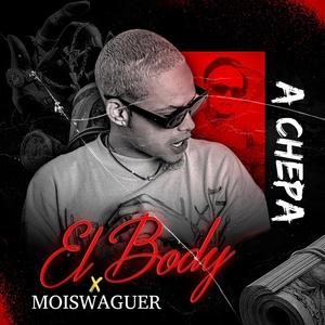 A Chepa (feat. Moiswaguer) (Explicit)