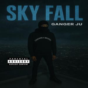 Sky Fall (Explicit)