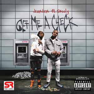 Get Me A Check (feat. Skooly) (Explicit)