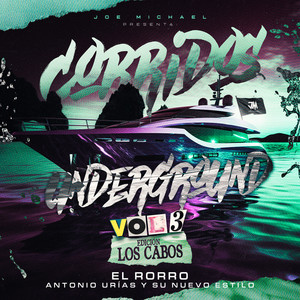 Corridos UnderGround - Edición Los Cabos Vol.3 - El Rorro