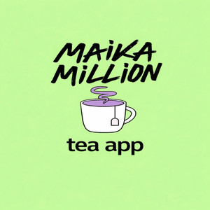 Maika Million - TEA APP (Explicit)