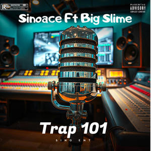 Trap 101 (feat. Big Slime) (Explicit)