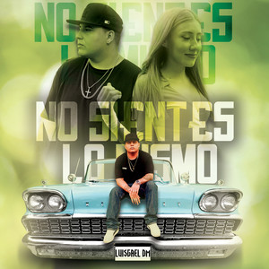 No Sientes Lo Mismo (Explicit)