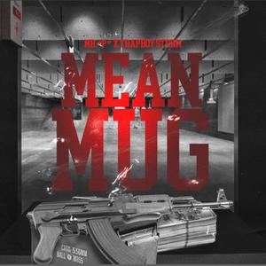 Mean Mug (feat. TrapBoy Storm) [Explicit]