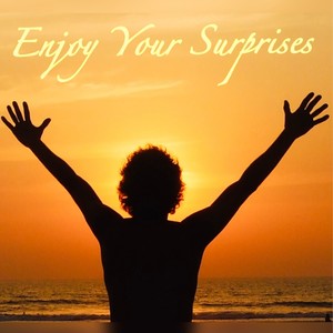 Enjoy Your Surprises