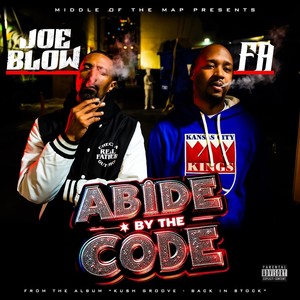 Abide By The Code (feat. Joe Blow) (Explicit)