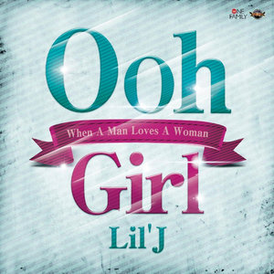 Ooh Girl -When A Man Loves A Woman-