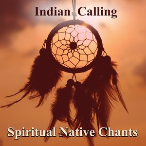 Spiritual Native Chants