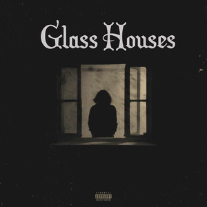 Glass Houses (Explicit)