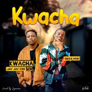 Kwacha (feat. Sega Mw) [Explicit]