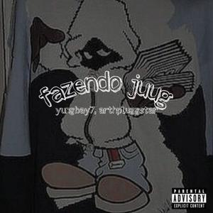 Fazendo Juug (feat. arthpluggstar) (Explicit)