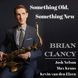 Something Old, Something New (feat. Josh Nelson, Max Kraus & Kevin van den Elzen)