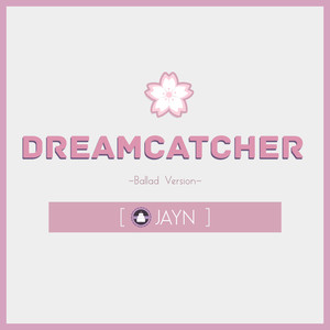 Dreamcatcher (Ballad Version)