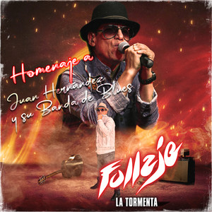 La Tormenta (Homenaje a Juan Hernández y Su Banda de Blues)