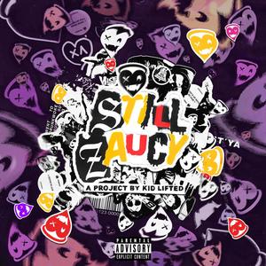 Still'Zaucy (Explicit)