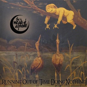 Running out of Time Doing Nothing (Explicit)