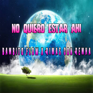 No Quiero Estar Ahi