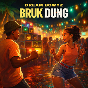 Bruk Dung (Explicit)