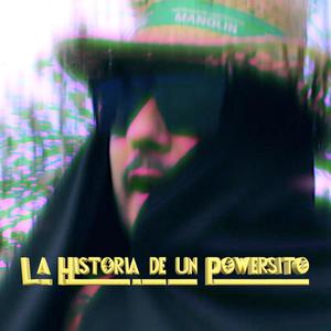 La Historia de un Powersito