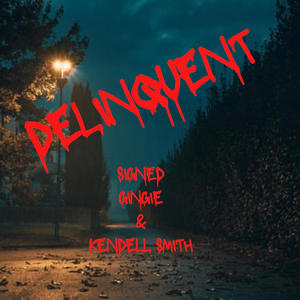 DELINQUENT (Explicit)