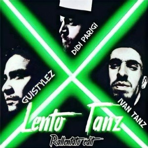 Lento Tanz (Rallentato Edit)