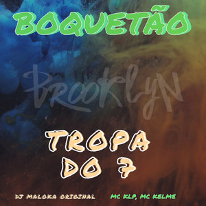 Boquetao , Tropa do 7 (Explicit)