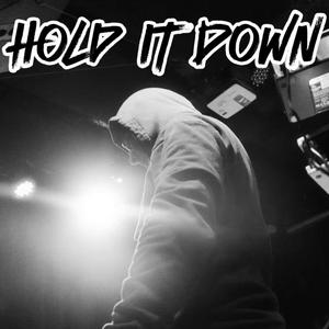 Hold It Down (Explicit)