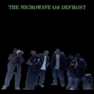 The Mocrowave on Defrost (feat. Young $heft, Microwave Izzo & Toe Snow Cappuccino) (Special Song (Pull Up)) (Explicit)