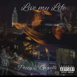 Live My Life (Explicit)